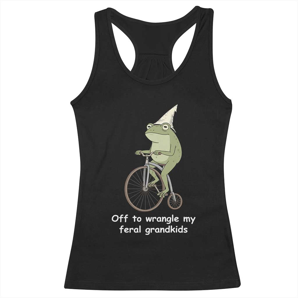 Off To Wrangle My Feral Grandkids Funny Grandparents Frog Racerback Tank Top TS11 Black Print Your Wear