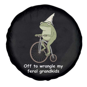 Off To Wrangle My Feral Grandkids Funny Grandparents Frog Spare Tire Cover TS11 Print Your Wear