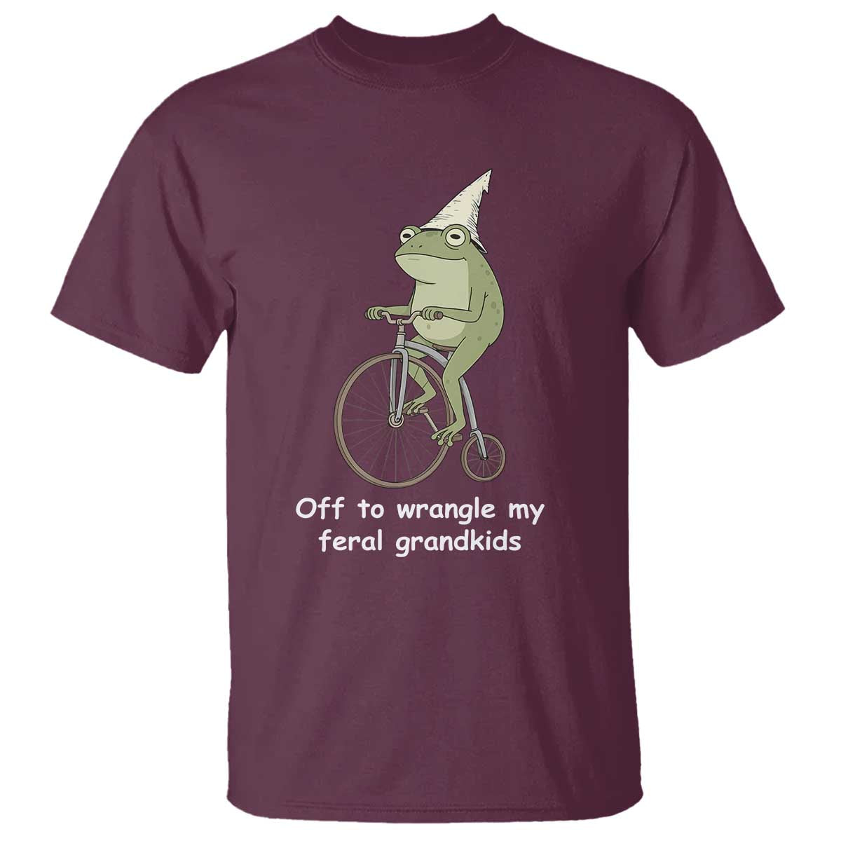 Off To Wrangle My Feral Grandkids Funny Grandparents Frog T Shirt TS11 Maroon Print Your Wear