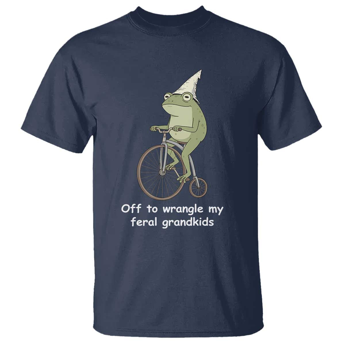 Off To Wrangle My Feral Grandkids Funny Grandparents Frog T Shirt TS11 Navy Print Your Wear