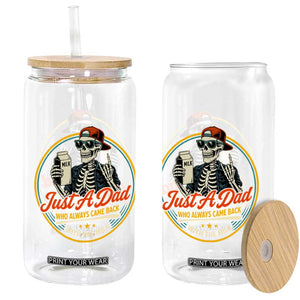 Just A Dad Who Always Came Back With The Milk Glass Can Funny Skeleton Father TS11 Print Your Wear