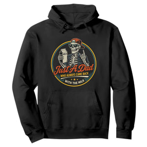 Just A Dad Who Always Came Back With The Milk Hoodie Funny Skeleton Father TS11 Black Print Your Wear