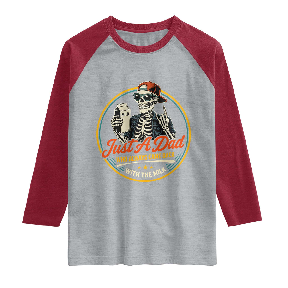 Just A Dad Who Always Came Back With The Milk Raglan Shirt Funny Skeleton Father TS11 Heather Gray Heather Red Print Your Wear