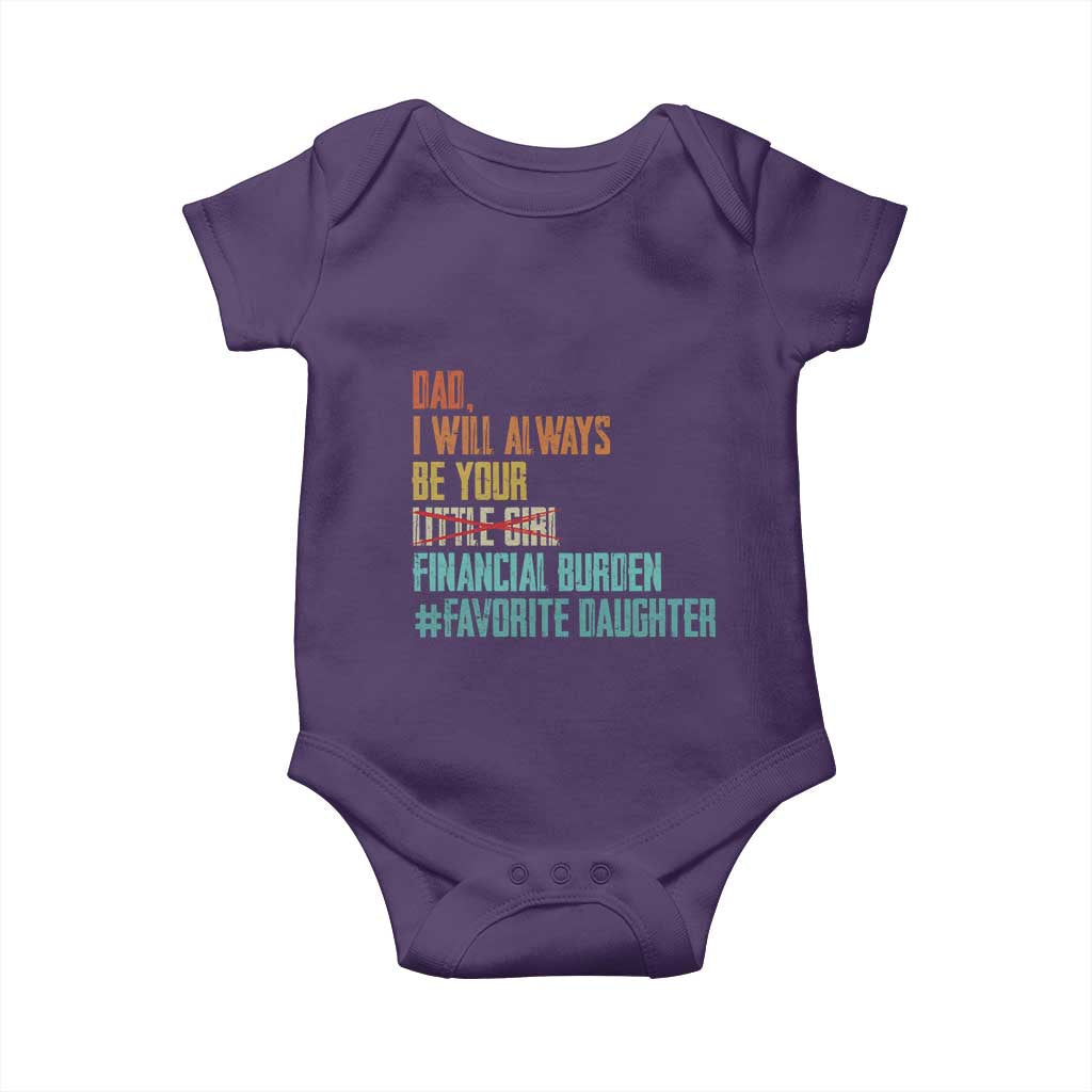 Dad I Will Always Be Your Financial Burden Baby Onesie Funny Girl Dad TS11 Purple Print Your Wear