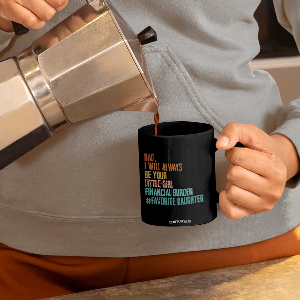 Dad I Will Always Be Your Financial Burden Coffee Mug Funny Girl Dad