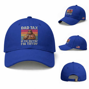 Dad Tax If I Am Buying I Am Trying Baseball Cap Funny Bigfoot Dad Father's Day Fast Food