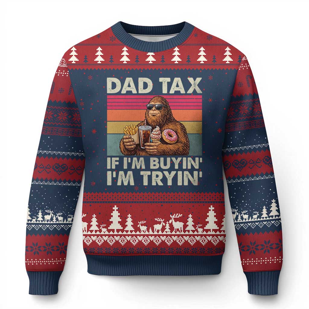 Dad Tax If I Am Buying I Am Trying Ugly Christmas Sweater Funny Bigfoot Dad Father's Day Fast Food TS11 Navy Red Print Your Wear