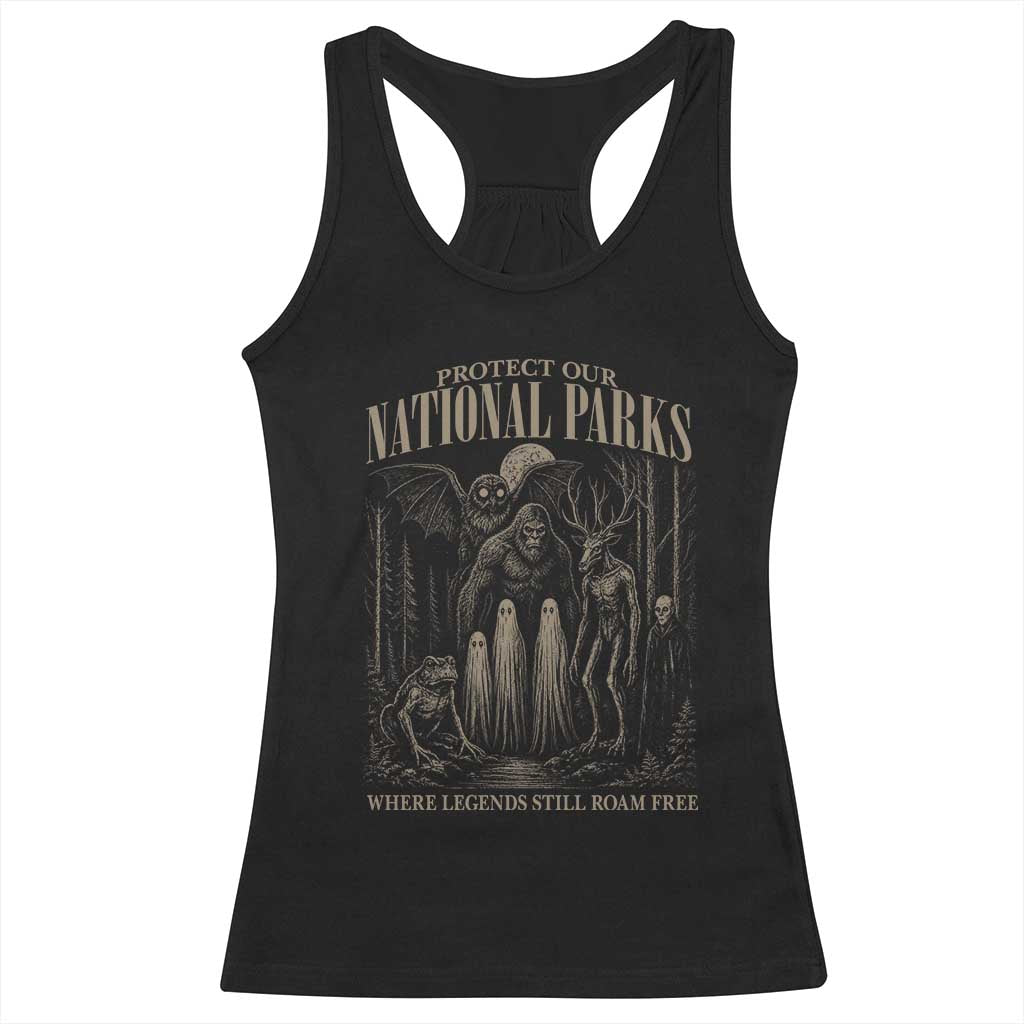 Protect Our National Parks Funny Cryptid Weirdcore Racerback Tank Top Where Legends Still Roam Free Bigfoot Monthman TS11 Black Print Your Wear