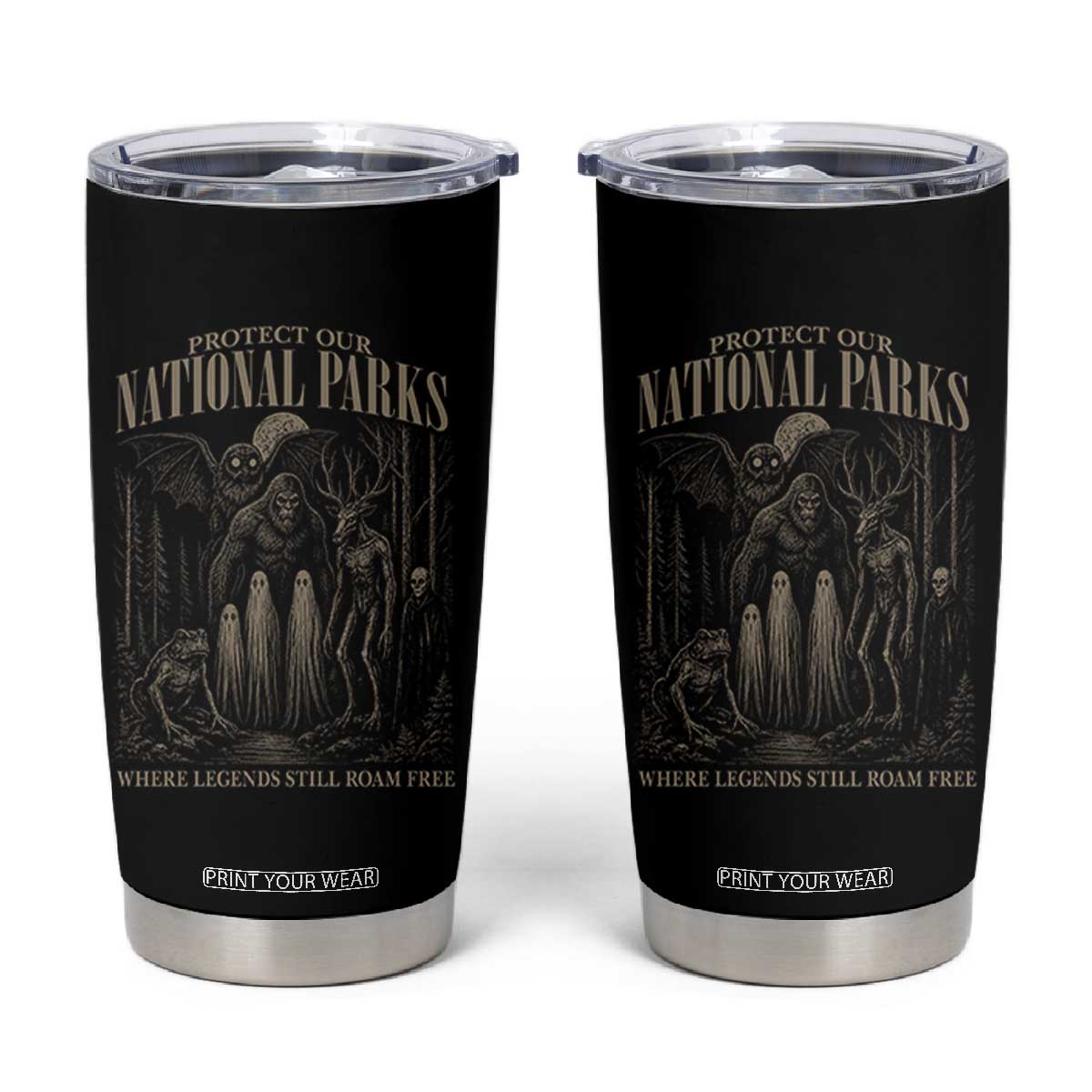 Protect Our National Parks Funny Cryptid Weirdcore Tumbler Cup Where Legends Still Roam Free Bigfoot Monthman