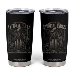 Protect Our National Parks Funny Cryptid Weirdcore Tumbler Cup Where Legends Still Roam Free Bigfoot Monthman
