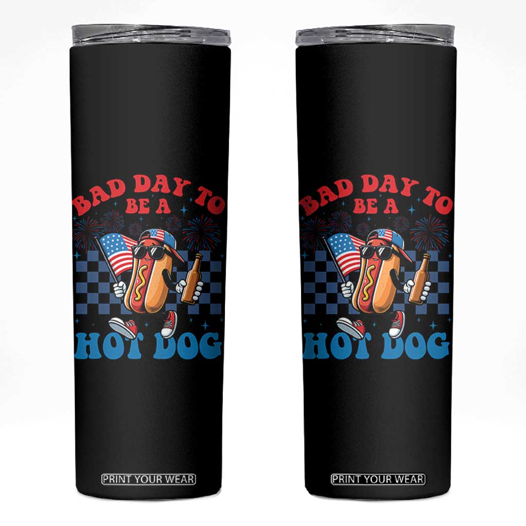 Bad Day To Be A Hot Dog 4th of July Skinny Tumbler Funny BBQ Grilling