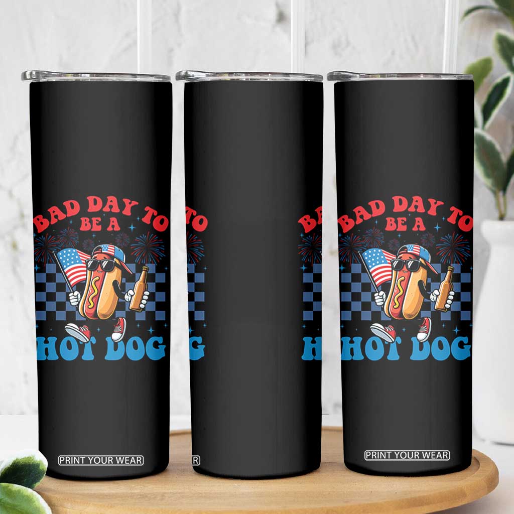 Bad Day To Be A Hot Dog 4th of July Skinny Tumbler Funny BBQ Grilling