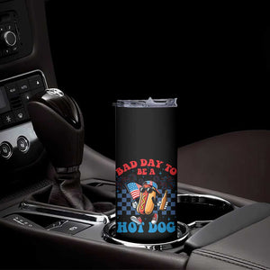 Bad Day To Be A Hot Dog 4th of July Skinny Tumbler Funny BBQ Grilling