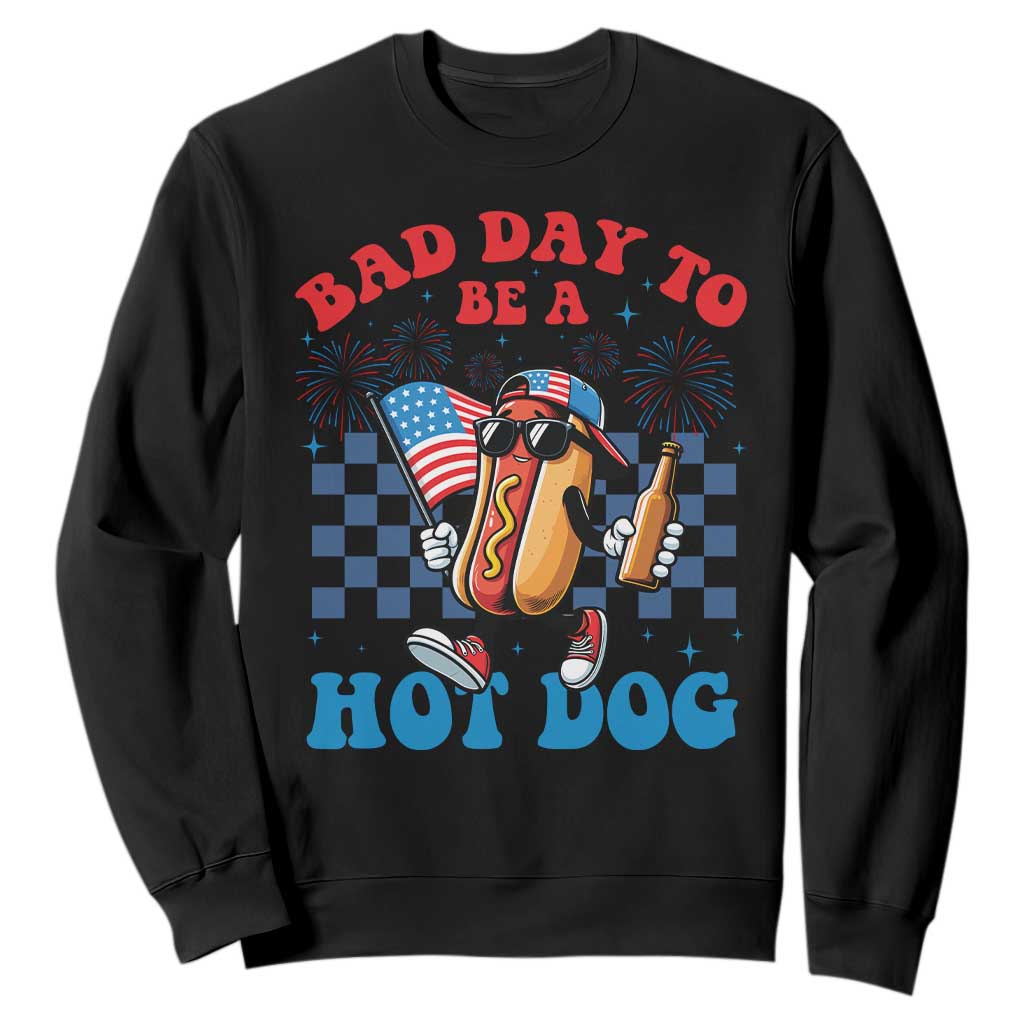Bad Day To Be A Hot Dog 4th of July Sweatshirt Funny BBQ Grilling