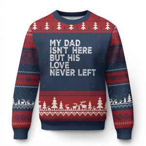 My Dad Isn't Here But His Love Never Left Memorial Father Ugly Christmas Sweater TS11 Navy Red Print Your Wear