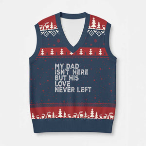 My Dad Isn't Here But His Love Never Left Memorial Father V-Neck Knit Sweater Vest TS11 Navy Red Print Your Wear