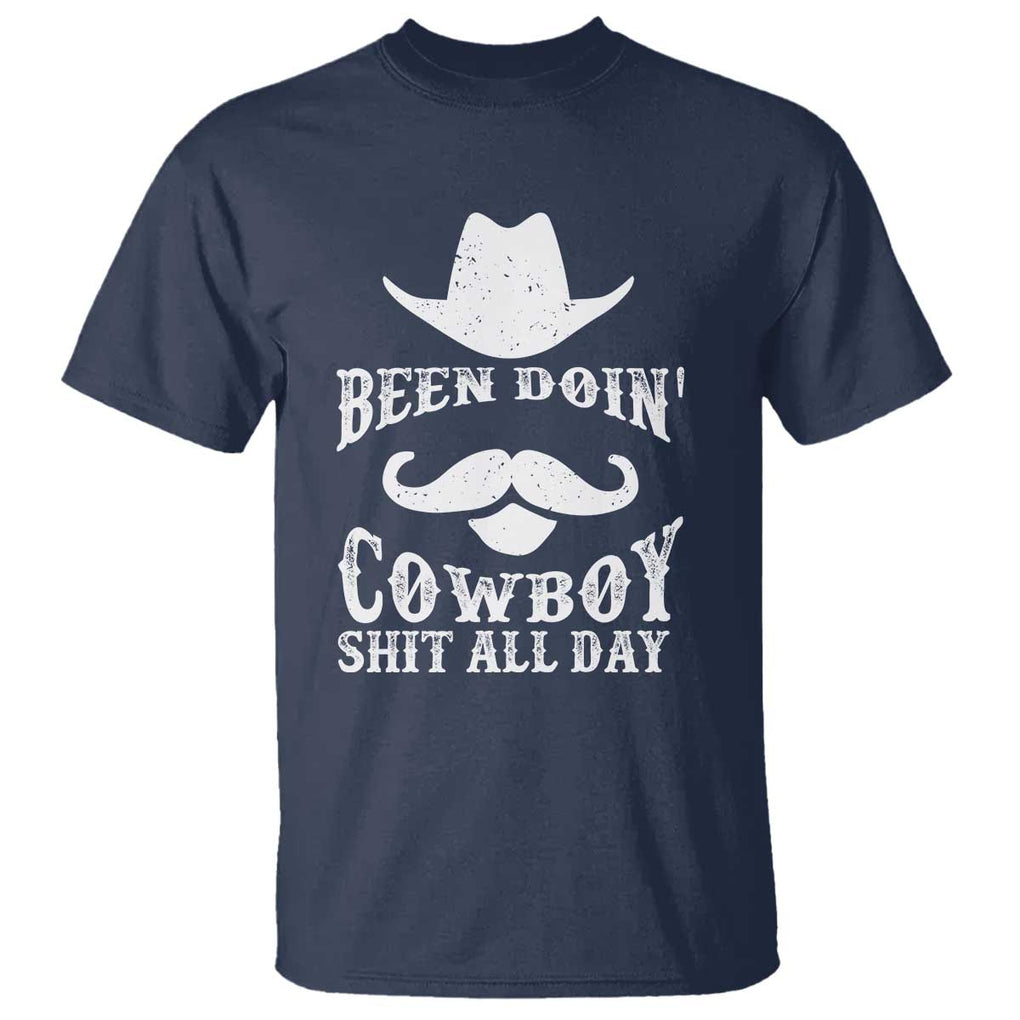 Funny Cowboy T Shirt Been Doin' Cowboy Shit Western Retro Hat TS11 Navy Print Your Wear