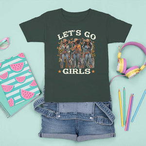 Black Cowgirl T Shirt For Kid Let's Go Girl Black History Texas Country TS11 Dark Forest Green Print Your Wear