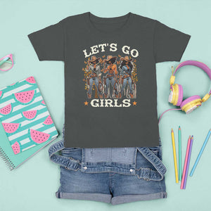 Black Cowgirl T Shirt For Kid Let's Go Girl Black History Texas Country TS11 Dark Heather Print Your Wear
