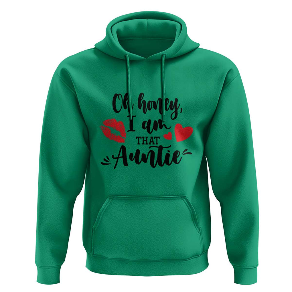 Aunt Hoodie Oh Honey I'm That Auntie Heart Lips TS11 Irish Green Print Your Wear