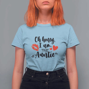 Aunt T Shirt For Women Oh Honey I'm That Auntie Heart Lips TS11 Light Blue Print Your Wear