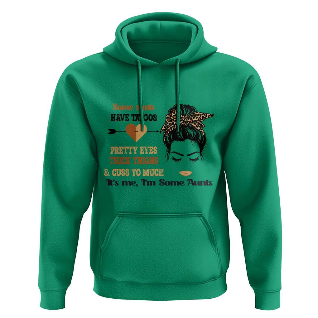 Funny Auntie Hoodie Some Aunts Cuss Too Much TS11 Irish Green Print Your Wear