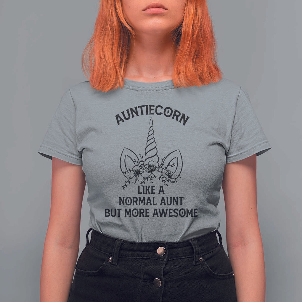 Aunt Unicorn T Shirt For Women Aunticorn Like A Normal Aunt Only More Awesome TS11 Sport Gray Print Your Wear