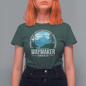 Christian T Shirt For Women Waymaker Promise Keeper Light In The Darkness Miracle Worker Bible Verse TS11 Dark Forest Green Print Your Wear
