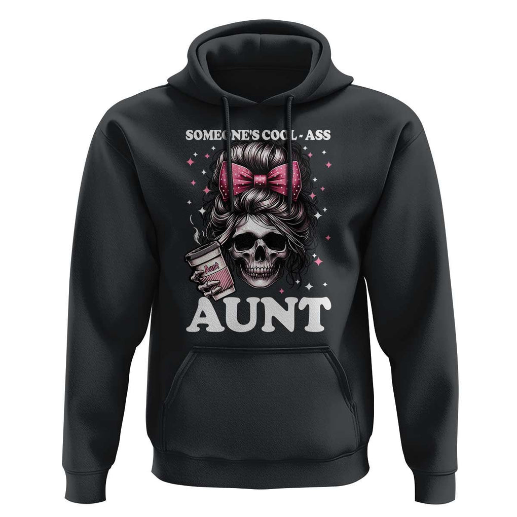 Funny Aunt Hoodie Someone's Cool Ass Auntie Skull Coffee TS11 Black Print Your Wear