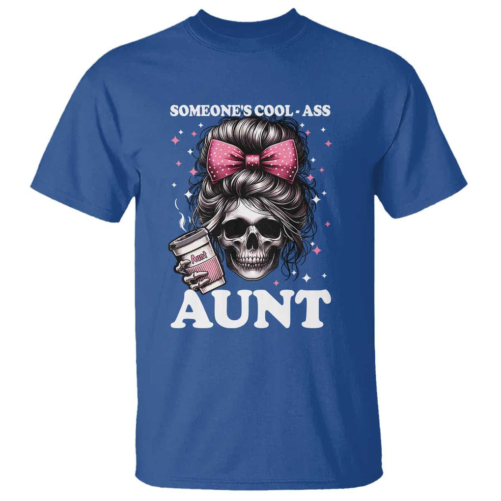 Funny Aunt T Shirt Someone's Cool Ass Auntie Skull Coffee TS11 Royal Blue Print Your Wear
