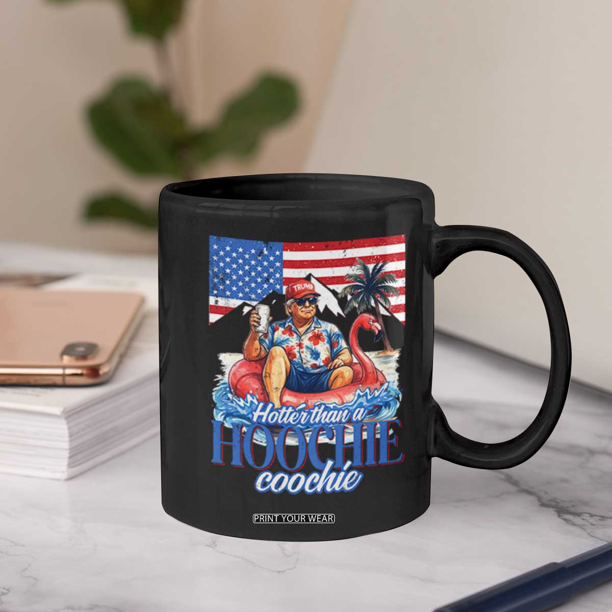 Funny Trump Beer Summer Vibes Coffee Mug Hotter Than A Hoochie Trump Coochie TS11 Print Your Wear