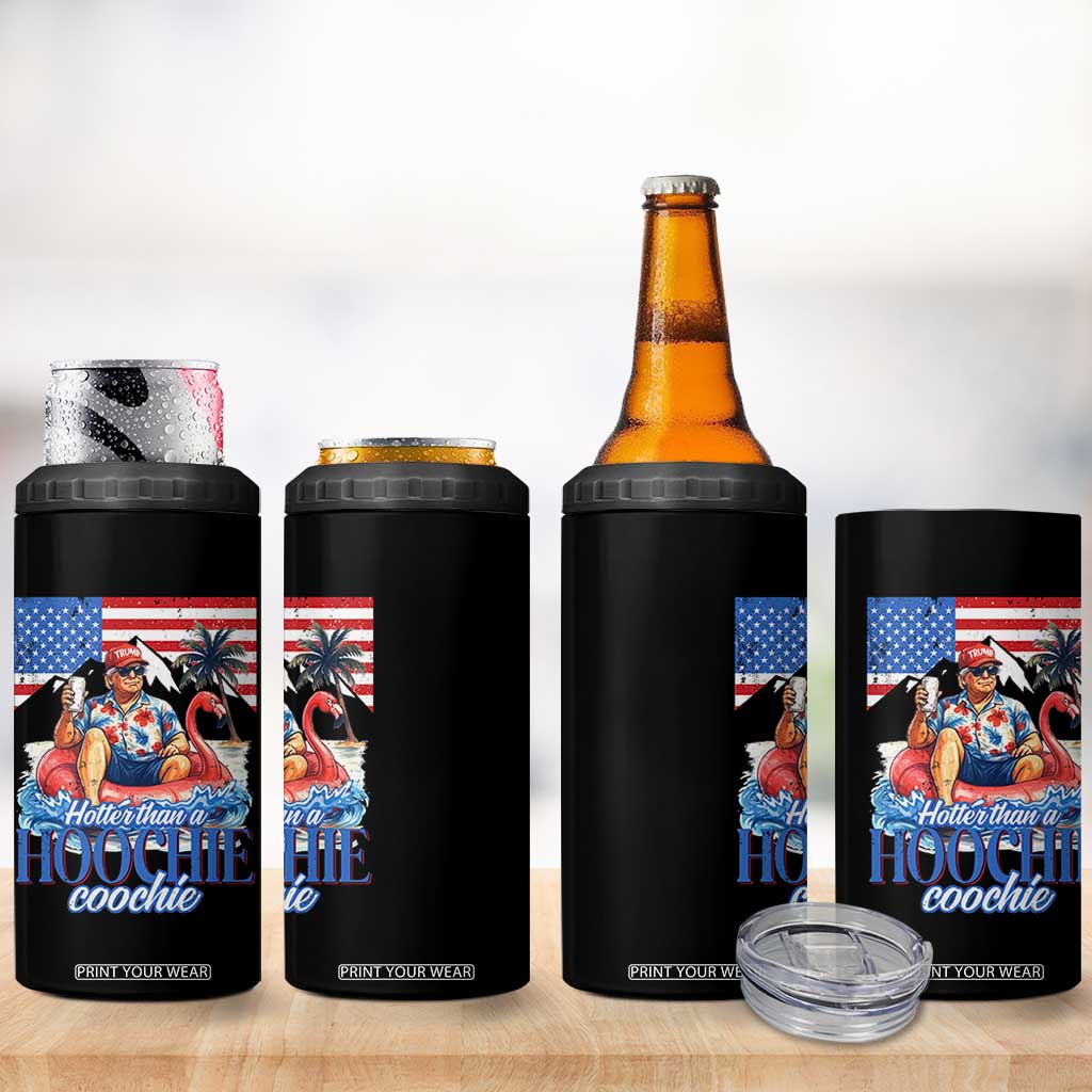 Funny Trump Beer Summer Vibes 4 in 1 Can Cooler Tumbler Hotter Than A Hoochie Trump Coochie TS11 Print Your Wear