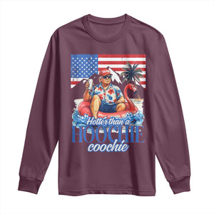 Funny Trump Beer Summer Vibes Long Sleeve Shirt Hotter Than A Hoochie Trump Coochie TS11 Maroon Print Your Wear