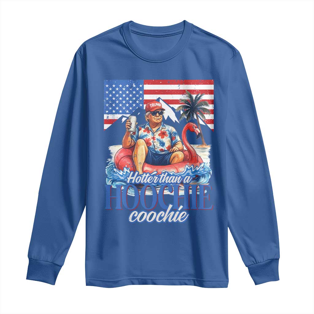 Funny Trump Beer Summer Vibes Long Sleeve Shirt Hotter Than A Hoochie Trump Coochie TS11 Royal Blue Print Your Wear