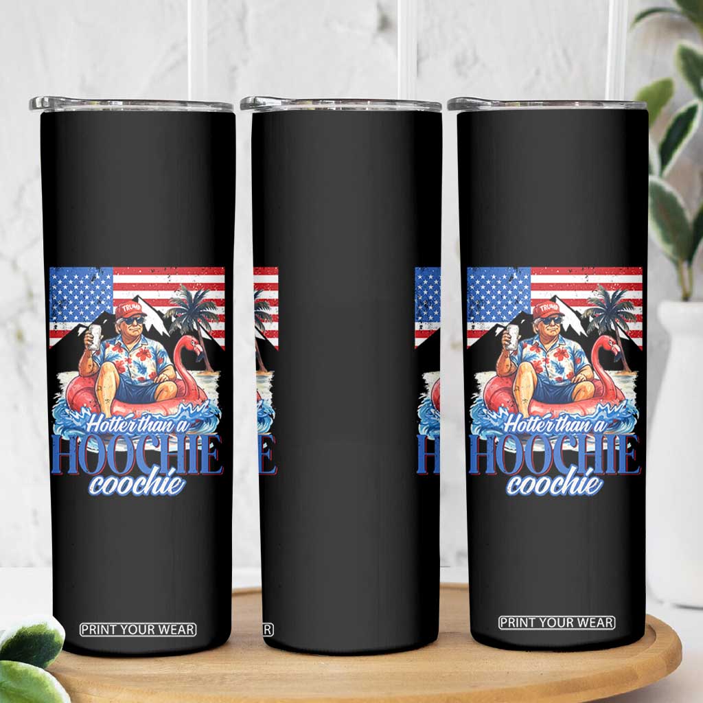 Funny Trump Beer Summer Vibes Skinny Tumbler Hotter Than A Hoochie Trump Coochie TS11 Print Your Wear