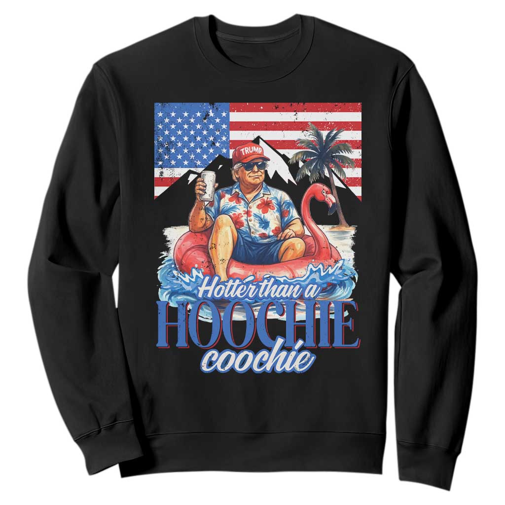 Funny Trump Beer Summer Vibes Sweatshirt Hotter Than A Hoochie Trump Coochie TS11 Black Print Your Wear