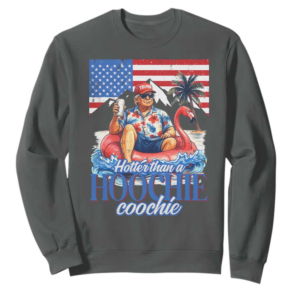 Funny Trump Beer Summer Vibes Sweatshirt Hotter Than A Hoochie Trump Coochie TS11 Dark Heather Print Your Wear