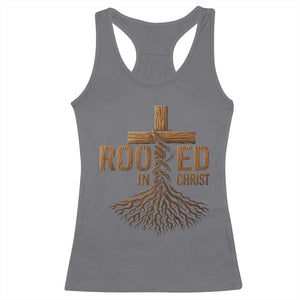 Rooted In Christ Racerback Tank Top Vintage Jesus Christian Cross Bible Verse TS11 Charcoal Print Your Wear