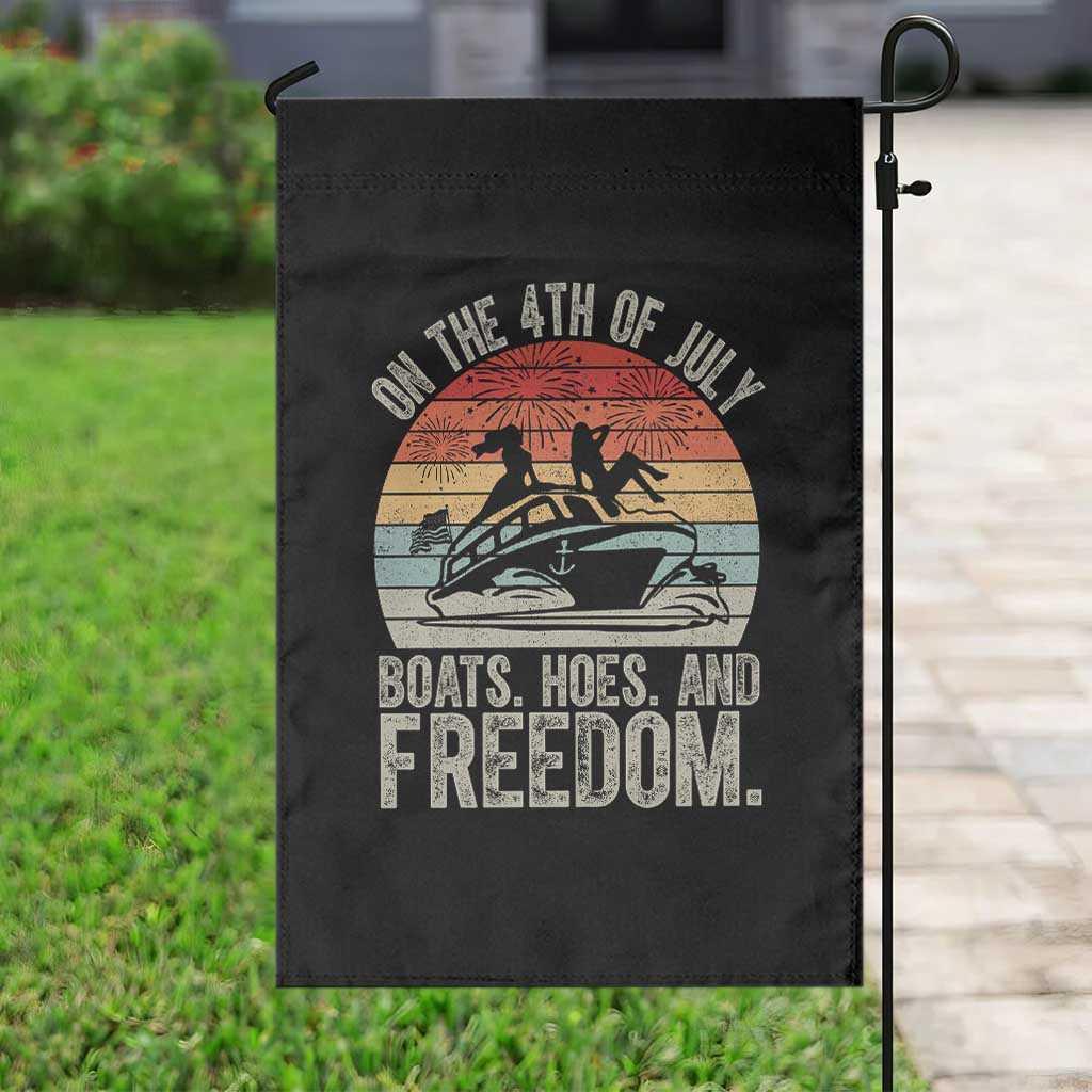 Funny On The 4th Of July Boats Hoes And Freedom Garden Flag TS11 Print Your Wear