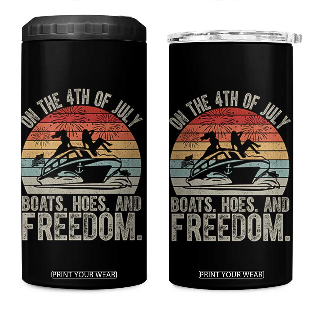 Funny On The 4th Of July Boats Hoes And Freedom 4 in 1 Can Cooler Tumbler TS11 One Size: 16 oz Black Print Your Wear