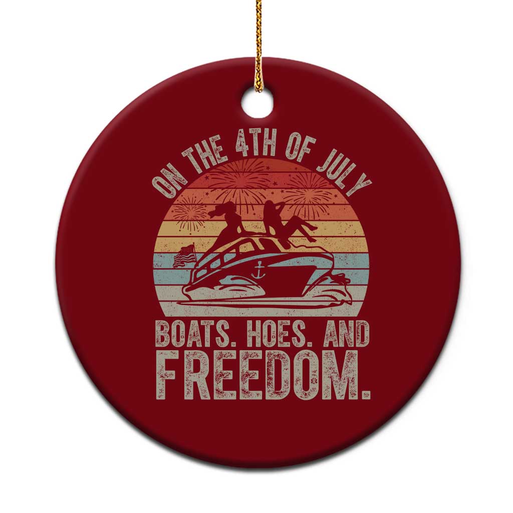 Funny On The 4th Of July Boats Hoes And Freedom Ceramic Ornament TS11 1pc Red Print Your Wear