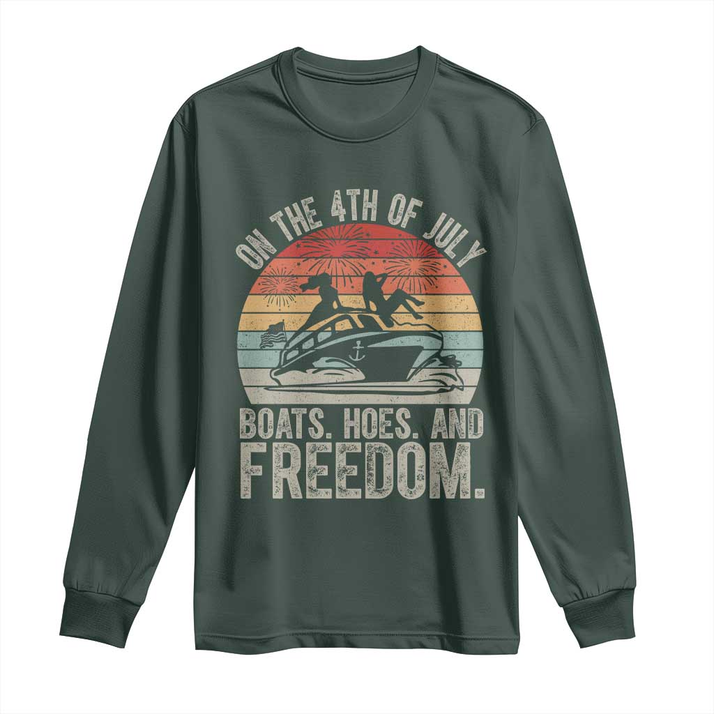 Funny On The 4th Of July Boats Hoes And Freedom Long Sleeve Shirt TS11 Dark Forest Green Print Your Wear