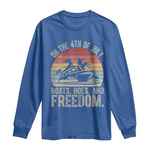 Funny On The 4th Of July Boats Hoes And Freedom Long Sleeve Shirt TS11 Royal Blue Print Your Wear