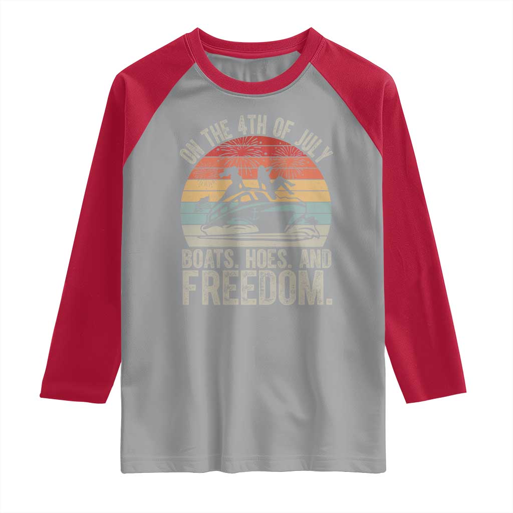 Funny On The 4th Of July Boats Hoes And Freedom Raglan Shirt TS11 Sport Gray Red Print Your Wear