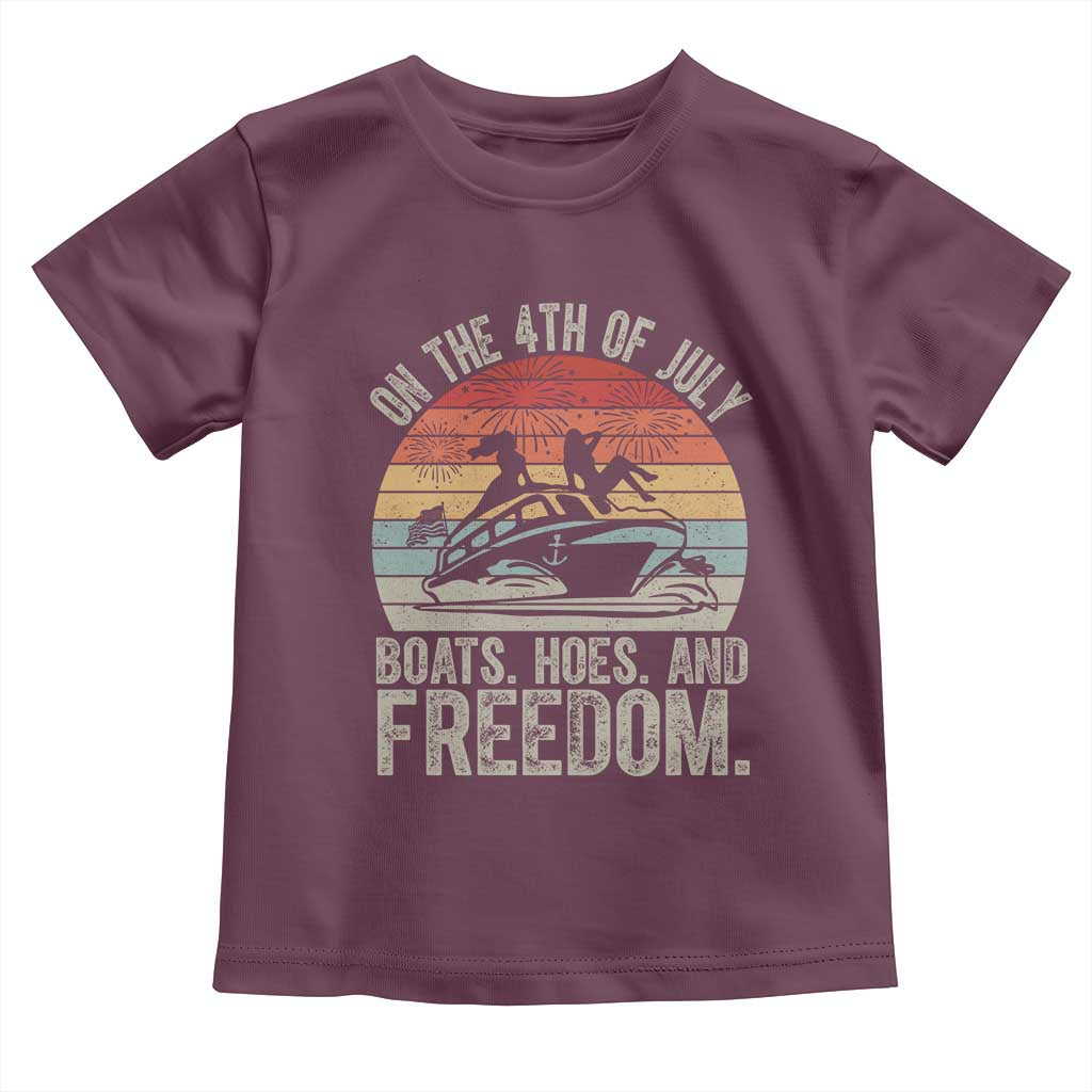 Funny On The 4th Of July Boats Hoes And Freedom Toddler T Shirt TS11 Maroon Print Your Wear