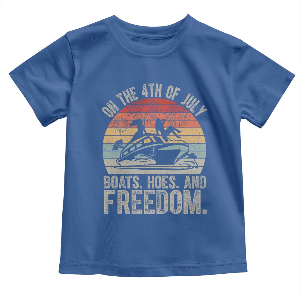 Funny On The 4th Of July Boats Hoes And Freedom Toddler T Shirt TS11 Royal Blue Print Your Wear