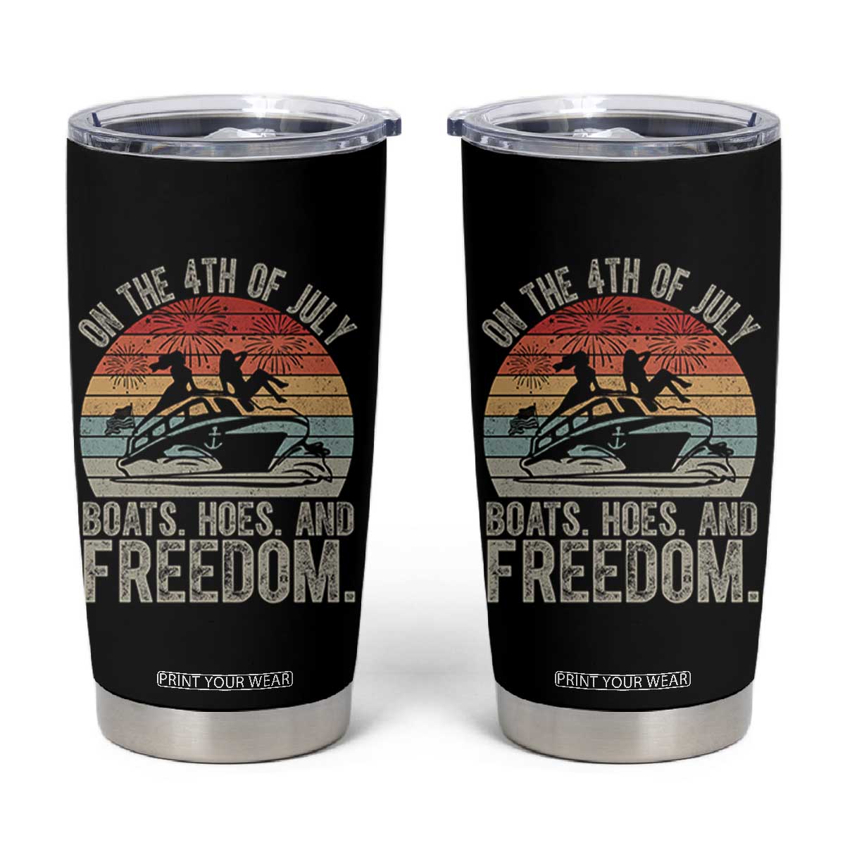 Funny On The 4th Of July Boats Hoes And Freedom Tumbler Cup TS11 Black Print Your Wear