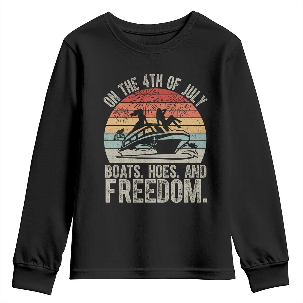 Funny On The 4th Of July Boats Hoes And Freedom Youth Sweatshirt TS11 Black Print Your Wear