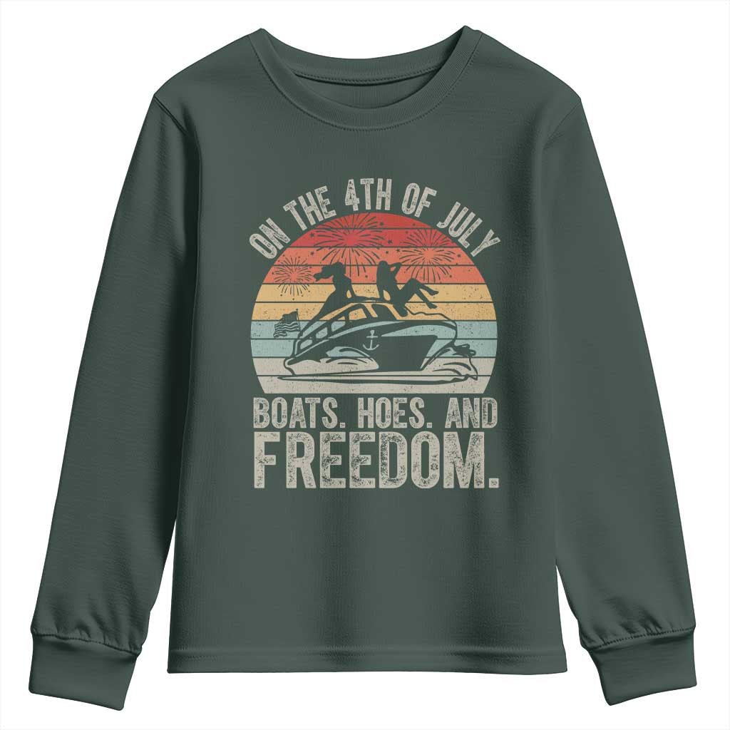 Funny On The 4th Of July Boats Hoes And Freedom Youth Sweatshirt TS11 Dark Forest Green Print Your Wear