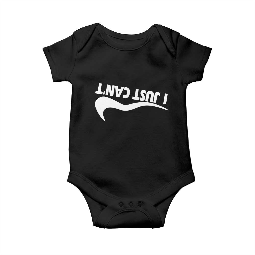 Funny I Just Cant Baby Onesie Sarcastic Motivation Con Baffo TS11 Black Print Your Wear